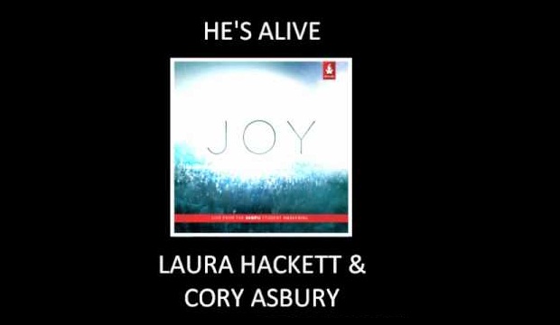 He's Alive - Laura Hacket & Cory Asbury