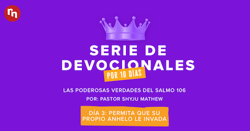 Las Poderosas verdades del Salmo 106: Serie devocional (Día 3)
