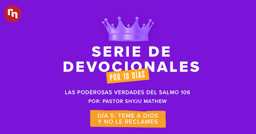 Las Poderosas verdades del Salmo 106: Serie devocional (Día 5)