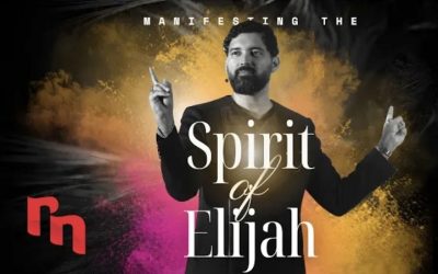 Manifesting the Spirit of Elijah