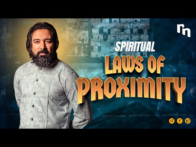 The Laws of Spiritual Proximity