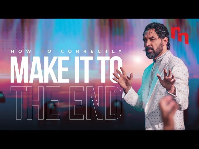 How to Correctly Make it to the End