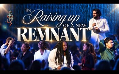 The Raising up of a New Remnant